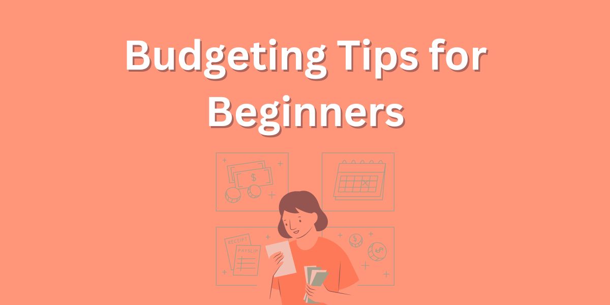 Budgeting Tips for Beginners